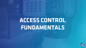 Access Control Fundamentals Exam