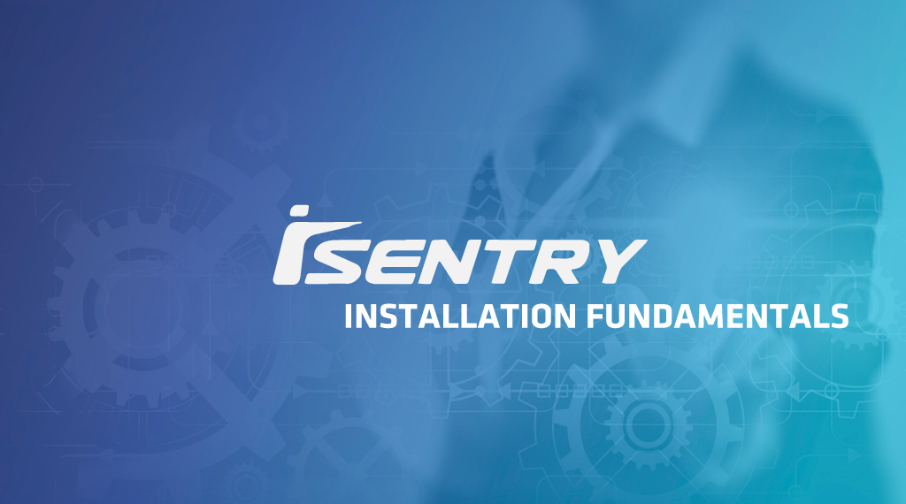 isentry-installation-fundamentals-image