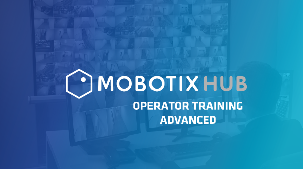 mobotix-hub-operator-training-advanced-image