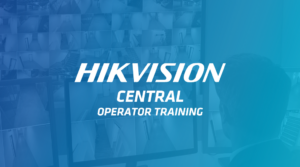 Operator Training – HikCentral